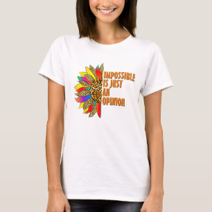 Camiseta IMPOSIBLE SÓLO UNA - Cita Inspiradora de girasol