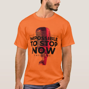 Camiseta Impossible to Stop