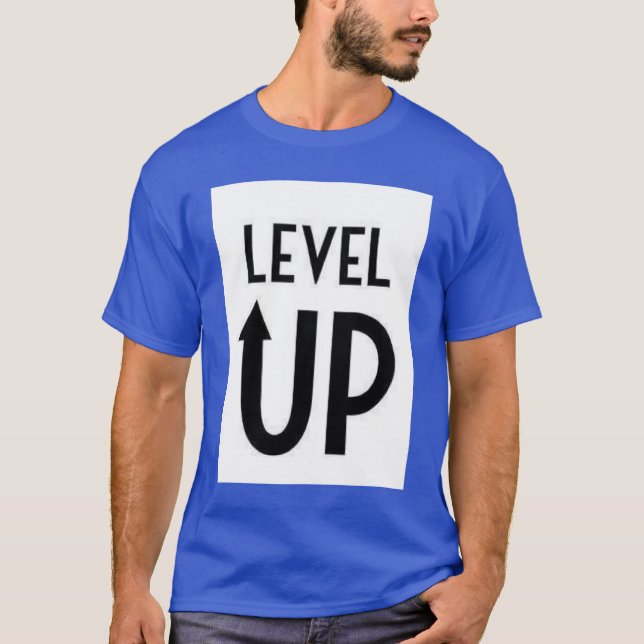 Camiseta impresa con texto de subir de nivel (Anverso)