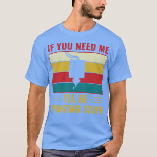 Camiseta Impresión 3D Graciosa Impresora 3D Imprimirá Cosas