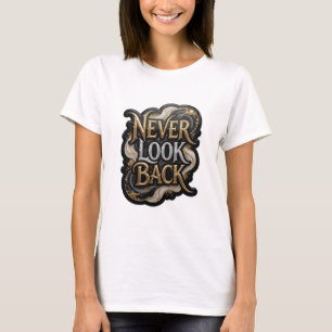 Camiseta Impresión Crisp Gold NEVER LOOK BACK