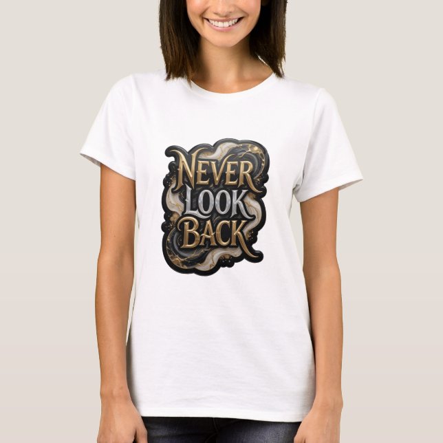 Camiseta Impresión Crisp Gold NEVER LOOK BACK (Anverso)