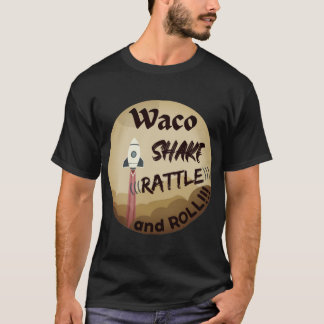 Camiseta Impresión delantera de Waco Shake Rattle y Roll T-