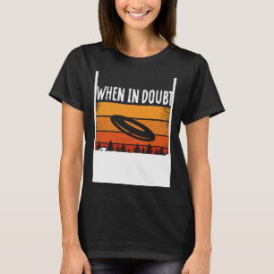 Camiseta Impresión posterior Cuando esté en duda Diseño Ult