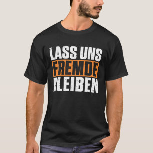 Camiseta Impresión trasera Mantengamos desconocidos humor o