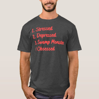 Camiseta Impresionados monstruos de pantanos deprimidos obs