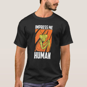 Camiseta Impresióname Humano Cazador de Insectos Entomolog