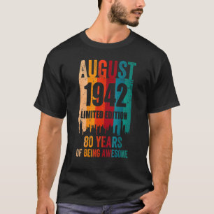 Camiseta Impresionante 80 cumpleaños retro agosto 1942 Bi