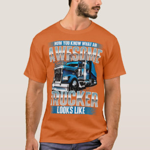 Camiseta Impresionante camioneroSemi Conductor de camiones 