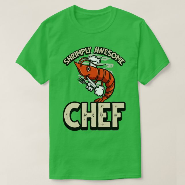 Camiseta Impresionante Chef Funny ShrimpPrawn Pun (Diseño del anverso)