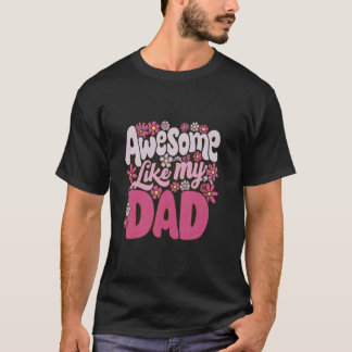 Camiseta Impresionante como el día de papá 6 divertidos pad