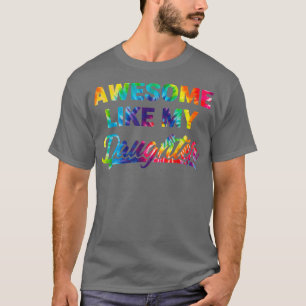 Camiseta Impresionante como el día del padre de mi hija