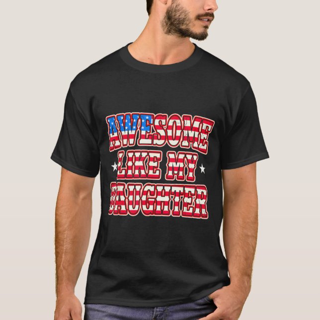 Camiseta Impresionante Como Hija Divertida Deterio (Anverso)