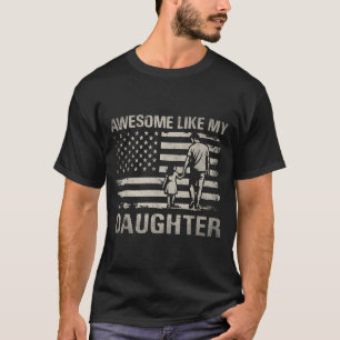 Camiseta Impresionante como hija para hombres papá adultos