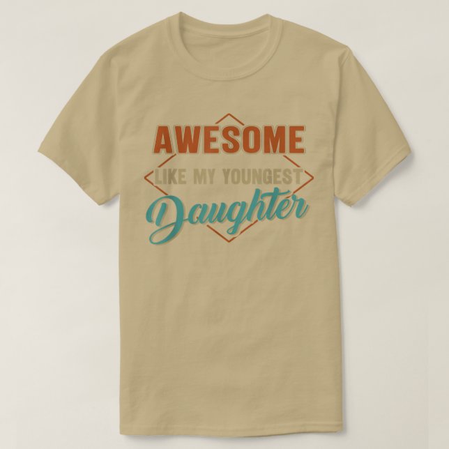 Camiseta Impresionante como la hija más joven de mi padre v (Diseño del anverso)