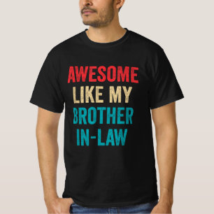 Camiseta Impresionante como mi cuñado