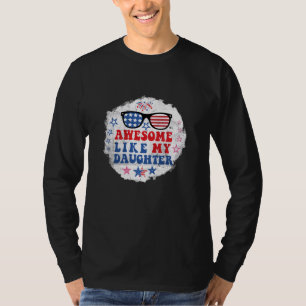 Camiseta Impresionante como mi hija Bandera estadounidense 