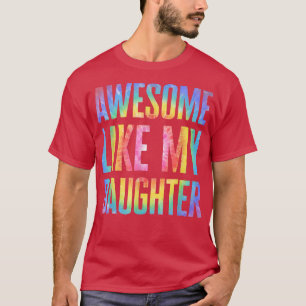 Camiseta Impresionante como mi hija el día de papá del padr