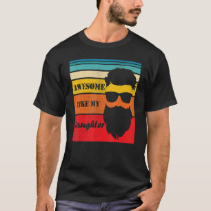 Camiseta Impresionante como mi hija el día de papá presente