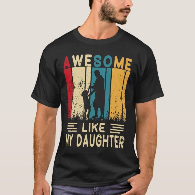 Camiseta Impresionante como mi hija, el viejo día del padre (Anverso)