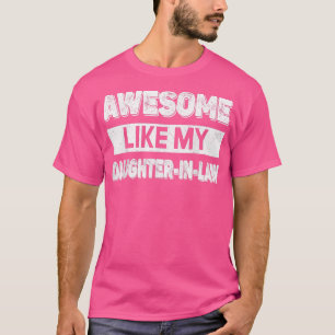 Camiseta Impresionante como mi hija en el día del padre