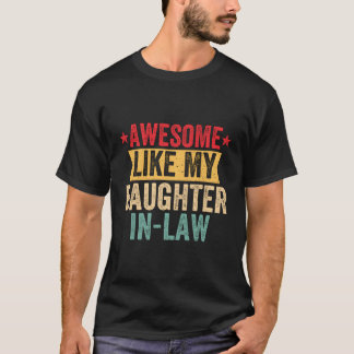 Camiseta Impresionante Como Mi Hija En La Ley Padre Madre E