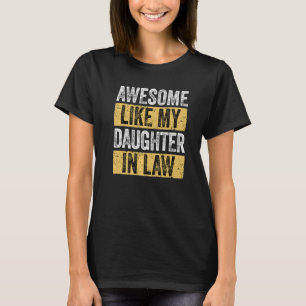 Camiseta Impresionante Como Mi Hija En La Ley, Papá Chistes
