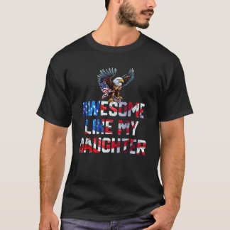 Camiseta Impresionante Como Mi Hija La Bandera Estadouniden
