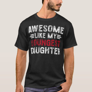 Camiseta Impresionante Como Mi Hija Menor Divertida Camiset