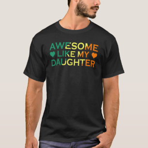 Camiseta Impresionante Como Mi Hija Padre Vintage Mamá Papá