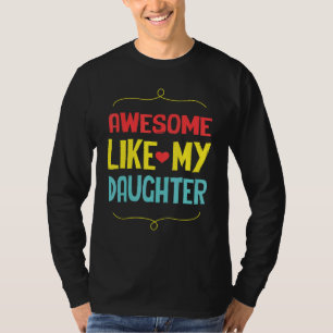 Camiseta Impresionante Como Mi Hija Padre Vintage Mamá Papá