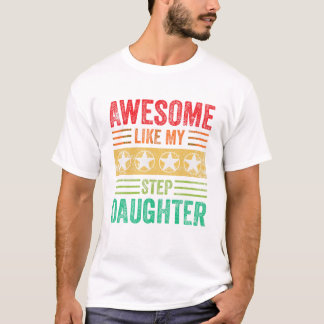 Camiseta Impresionante como mi hijastra