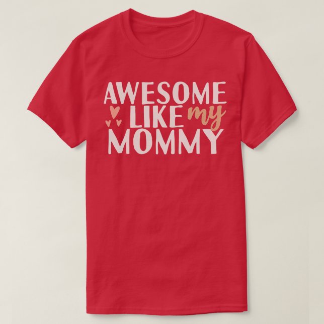 Camiseta Impresionante como mi mamá (Diseño del anverso)
