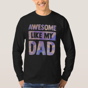 Camiseta Impresionante como mi padre coincidiendo con la fa