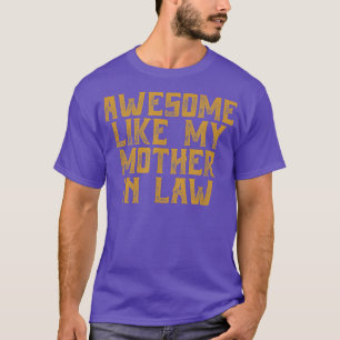 Camiseta Impresionante como mi suegra