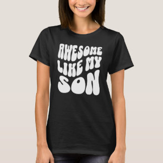 Camiseta Impresionante Como Mis Hijos Hombres Retro Ondulad