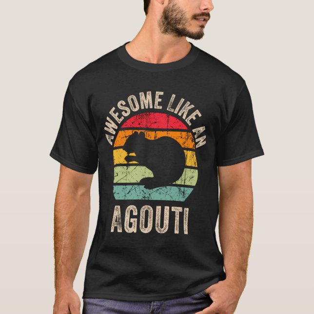 Camiseta Impresionante Como Un Agouti Agouti Para Y Mujeres (Anverso)