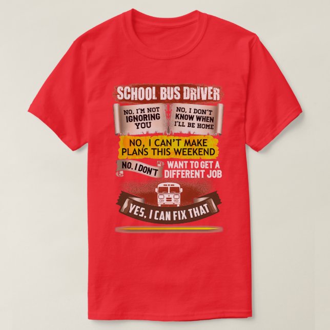 Camiseta Impresionante Conductor De Autobús Escolar Puede A (Diseño del anverso)