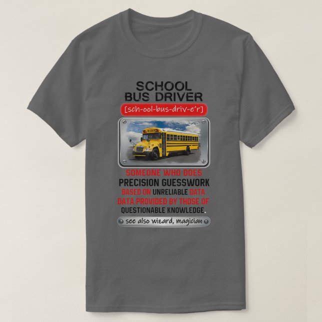 Camiseta Impresionante conductor de autobús escolar que hac (Diseño del anverso)