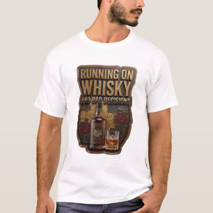 Camiseta Impresionante CORRIENDO CON WHISKY Y MALAS DECISIO