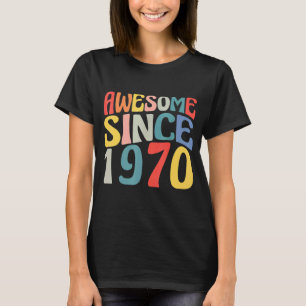 Camiseta Impresionante desde 1970 de estilo vintage nacido 