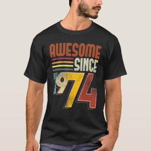 Camiseta Impresionante desde 1974 49ª cosecha retro