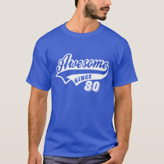 Camiseta Impresionante desde 1980