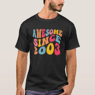 Camiseta Impresionante desde 2003 19 años de antigüedad Ret