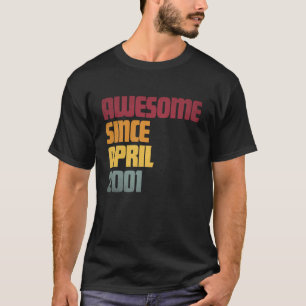 Camiseta Impresionante Desde Abril 2001 Cumpleaños 25 - Vin
