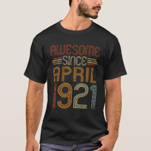 Camiseta Impresionante Desde Abril De 1921 Mujeres Hombres 