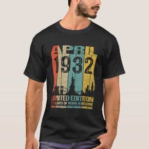 Camiseta Impresionante Desde Abril De 1932 90º Nacimiento D