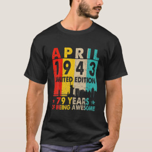 Camiseta Impresionante Desde Abril De 1943 79ª Alquiler De
