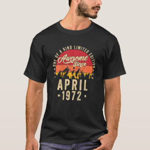 Camiseta Impresionante Desde Abril De 1972, Viejo Cumpleaño
