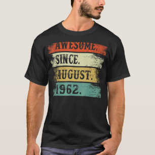 Camiseta Impresionante desde agosto de 1962 60º cumpleaños 